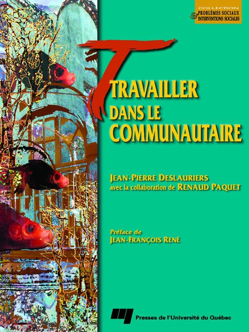 Title details for Travailler dans le communautaire by Jean-Pierre Deslauriers - Available